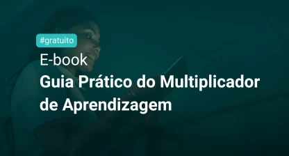 Descubra como promover a cultura de aprendizagem e se tornar um grande multiplicador!